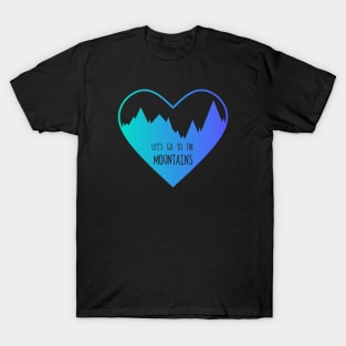 Let's Go To The Mountains (Cyan & Purple Gradient) T-Shirt